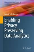 Enabling Privacy Preserving Data Analytics