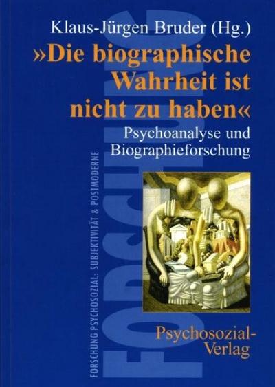 ’Die biographische Wahrheit ist nicht zu haben’