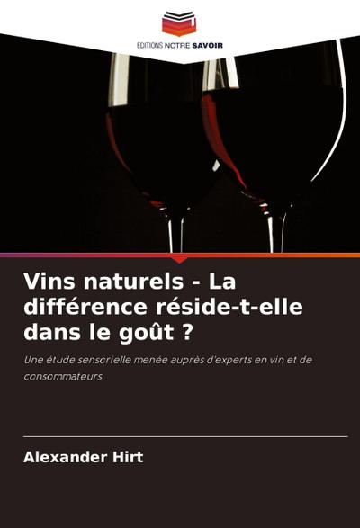 Vins naturels - La différence réside-t-elle dans le goût ?