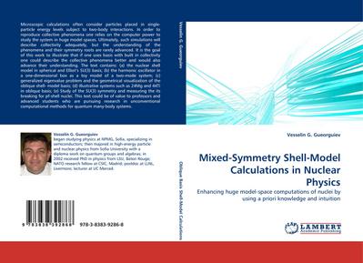 Mixed-Symmetry Shell-Model Calculations in Nuclear Physics - Vesselin G. Gueorguiev