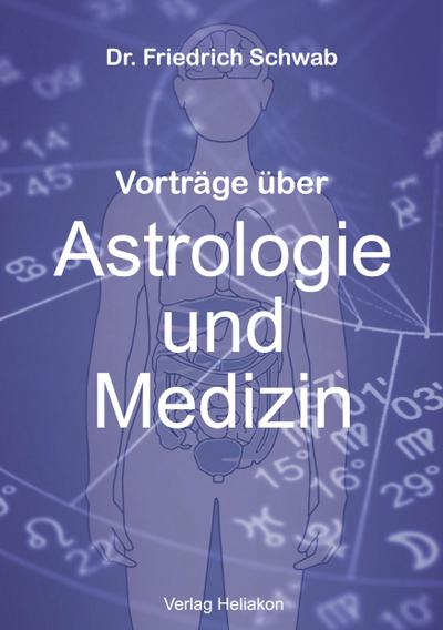 Vorträge über Astrologie und Medizin