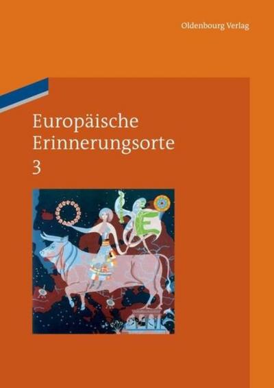 Europäische Erinnerungsorte 3