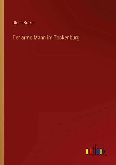 Der arme Mann im Tockenburg
