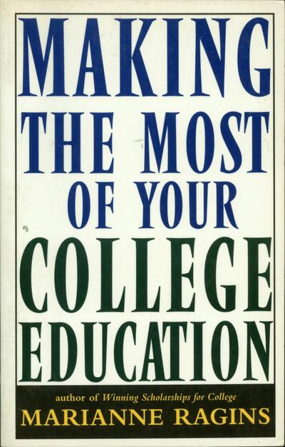 Making the Most of Your College Education