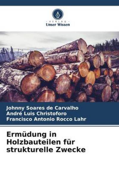 Ermüdung in Holzbauteilen für strukturelle Zwecke