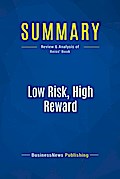 Summary: Low Risk, High Reward
