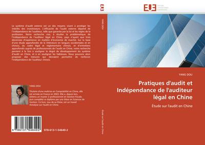 Pratiques d’’audit et Indépendance de l’’auditeur légal en Chine