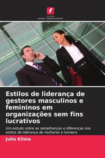 Estilos de liderança de gestores masculinos e femininos em organizações sem fins lucrativos