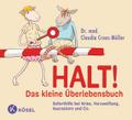 Halt! Das kleine Überlebensbuch von Claudia Croos-Müller | Buch