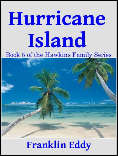 Hurricane Island (Hawkins Family Series, #5)