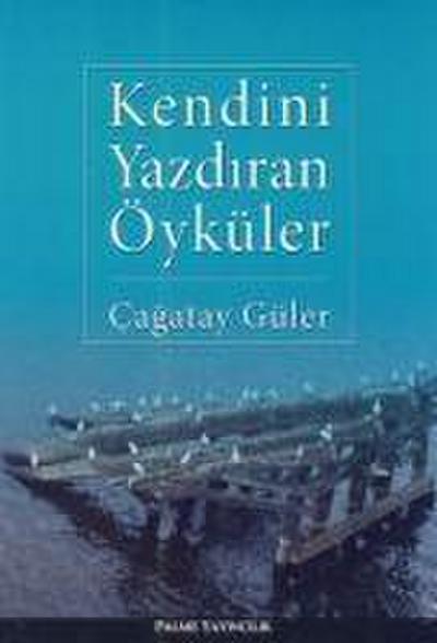 Kendini Yazdiran Öyküler