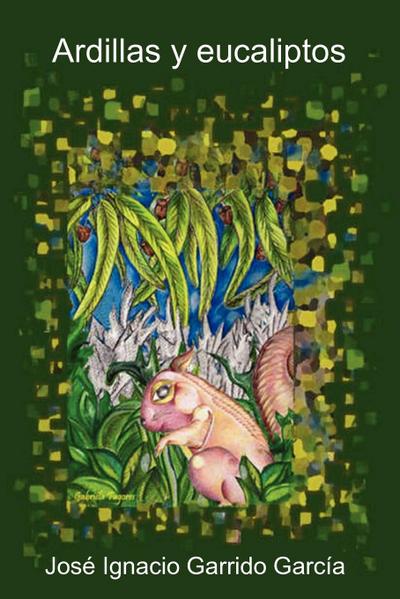 Ardillas y eucaliptos