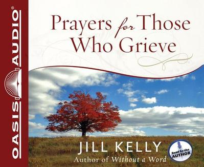 Prayers for Those Who Grieve