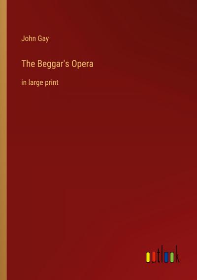 The Beggar’s Opera