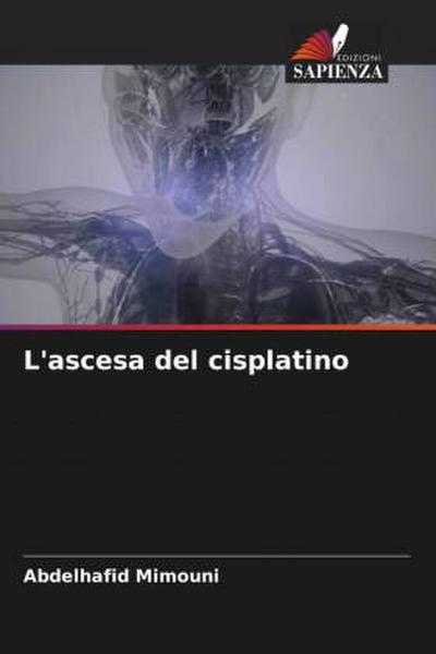 L’ascesa del cisplatino
