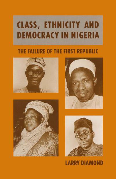 Class, Ethnicity and Democracy in Nigeria