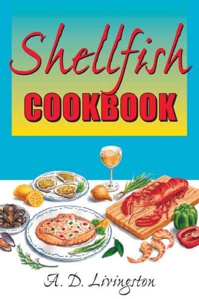 Livingston, A: Shellfish Cookbook