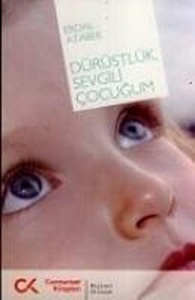 Dürüstlük, Sevgili Cocugum