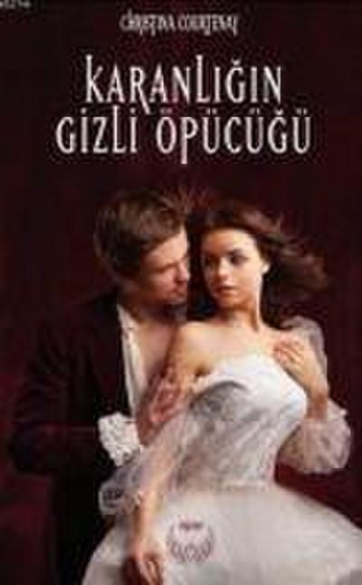 Karanligin Gizli Öpücügü