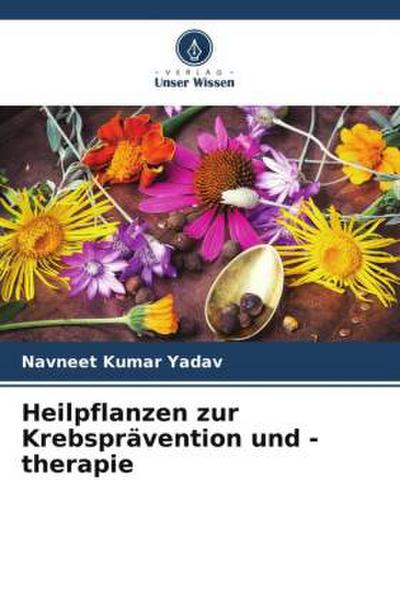 Heilpflanzen zur Krebsprävention und -therapie