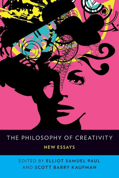 The Philosophy of Creativity