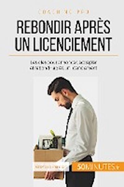 Rebondir après un licenciement