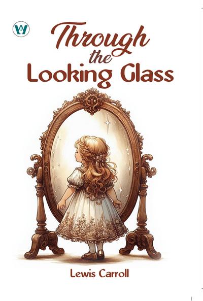 Through The Looking-Glass