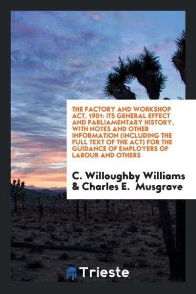 The Factory and Workshop Act, 1901