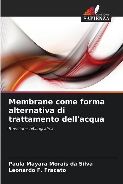 Membrane come forma alternativa di trattamento dell’acqua