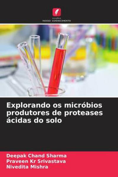 Explorando os micróbios produtores de proteases ácidas do solo