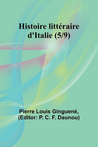 Histoire littéraire d’Italie (5/9)