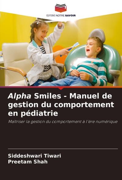 Alpha Smiles - Manuel de gestion du comportement en pédiatrie