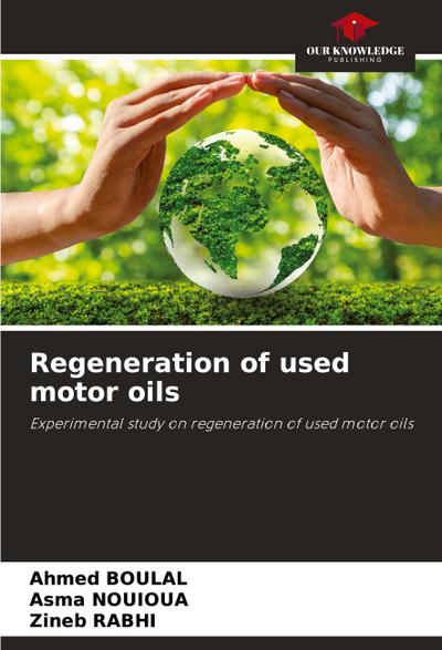 Regeneration of used motor oils