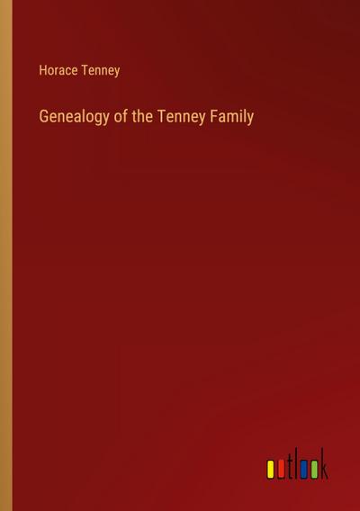 Genealogy of the Tenney Family