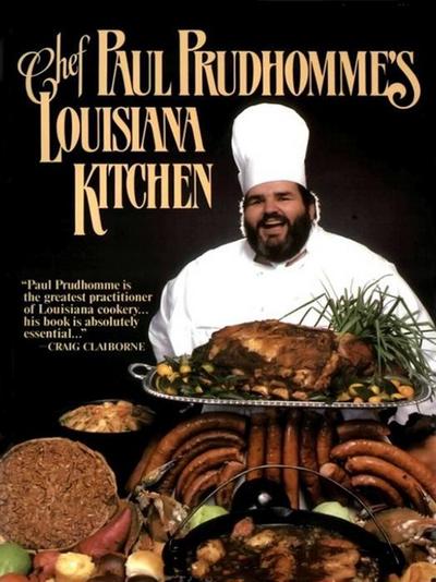 Chef Paul Prudhomme’s Louisiana Kitchen