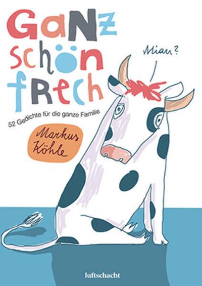 Ganz schön frech!