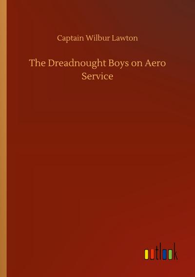 The Dreadnought Boys on Aero Service