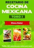 Recetario de Cocina Mexicana Tomo I