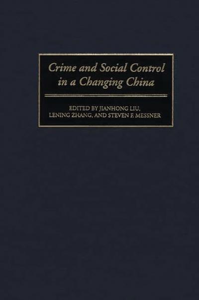 Crime and Social Control in a Changing China