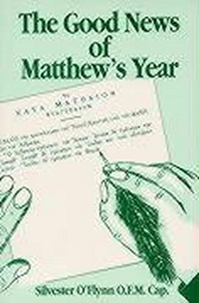 The Good News of Matthew’s Year