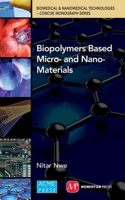 Biopolymers Based  micro- and Nano-materials