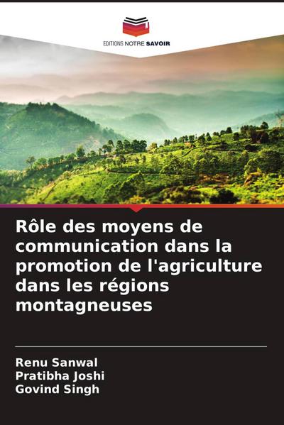 Rôle des moyens de communication dans la promotion de l’agriculture dans les régions montagneuses