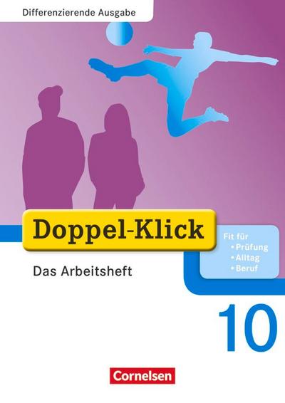 Doppel-Klick - Differenzierende Ausgabe. 10. Schuljahr. Das Arbeitsheft Plus