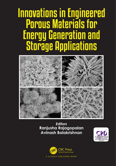 Innovations in Engineered Porous Materials for Energy Generation and Storage Applications