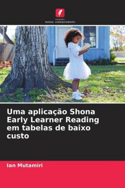 Uma aplicação Shona Early Learner Reading em tabelas de baixo custo