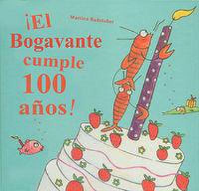 El Bogavante Cumple 100 Anos!