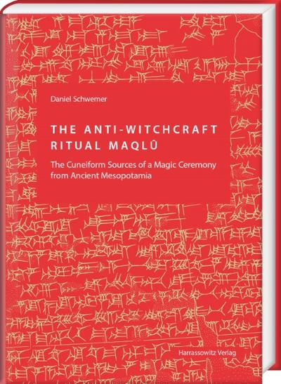The Anti-Witchcraft Ritual Maqlû