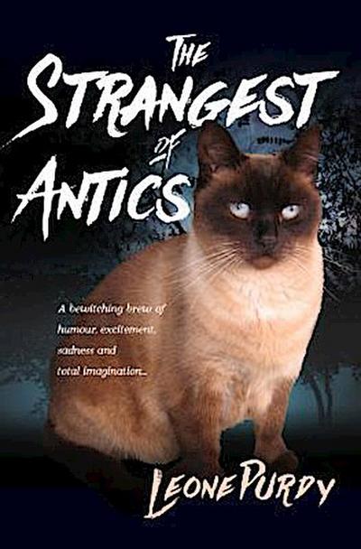 The Strangest of Antics