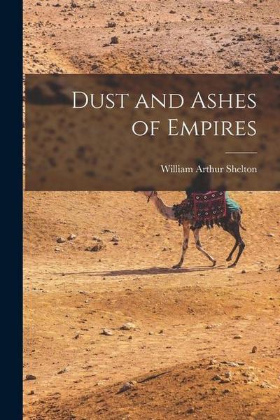 Dust and Ashes of Empires