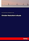 Christian Martyrdom in Russia
